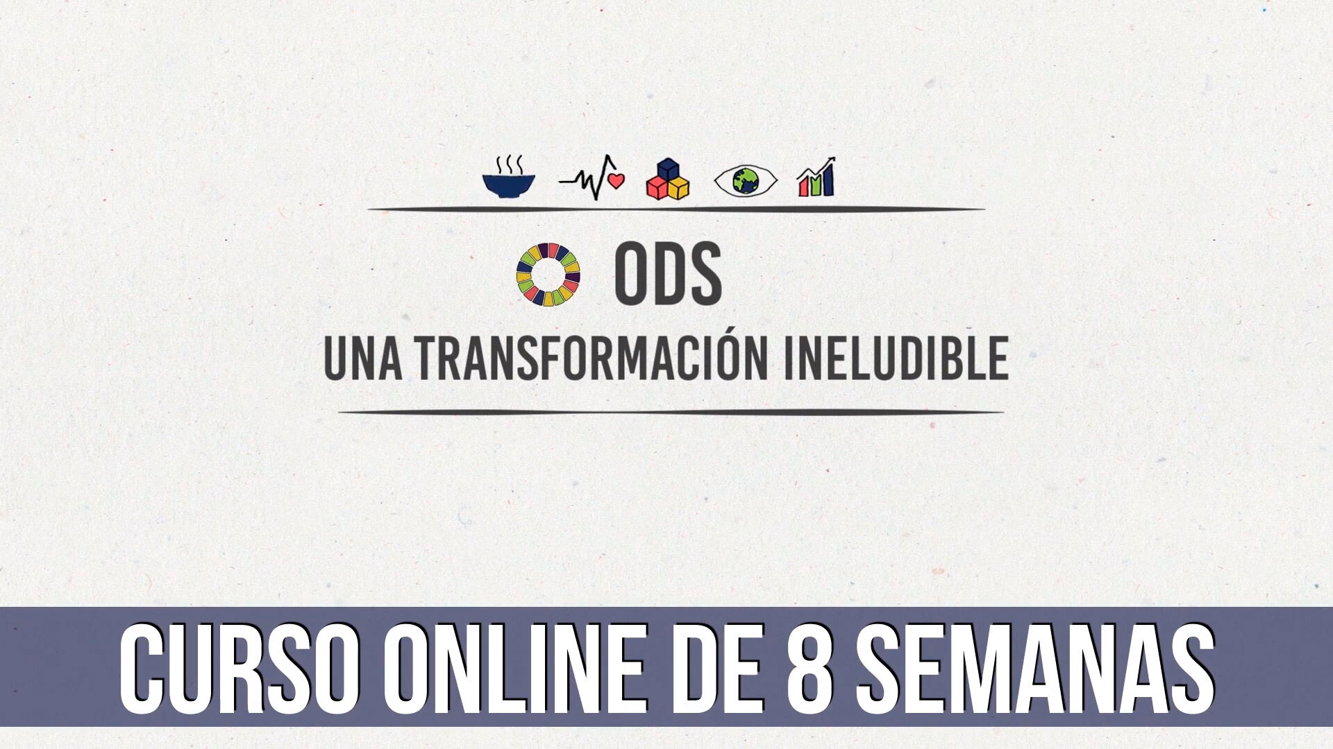 ODS — Una transformación ineludible